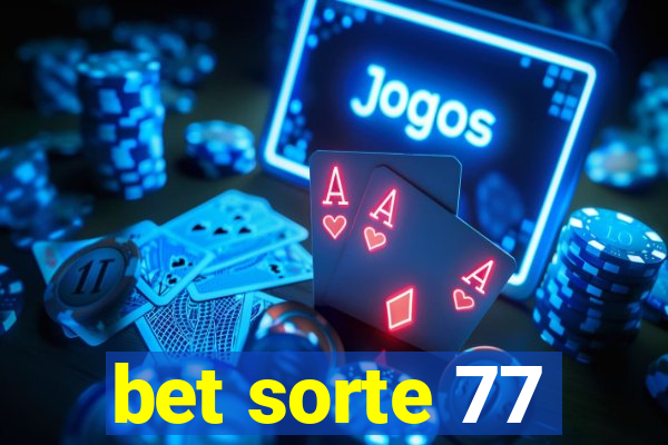 bet sorte 77